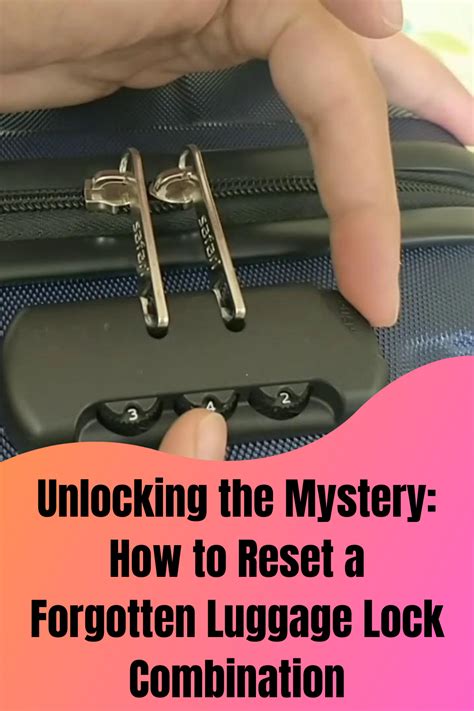 How to Unlock Your Suitcase When You’ve Forgotten .